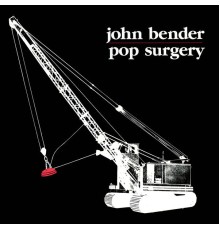 John Bender - Pop Surgery