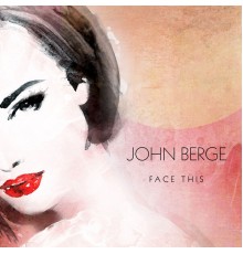 John Berge - Face This