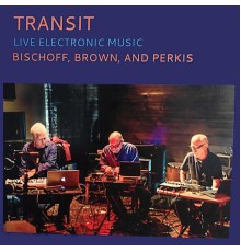 John Bischoff - Transit