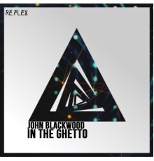 John Blackwood - In the Ghetto