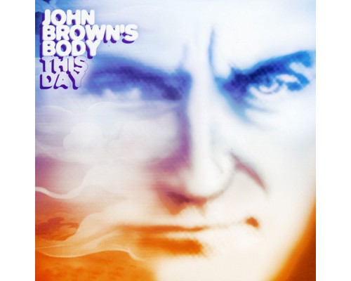 John Brown's Body - This Day