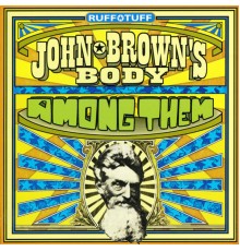 John Brown's Body - Among Them