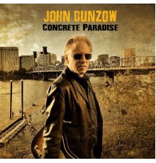 John Bunzow - Concrete Paradise