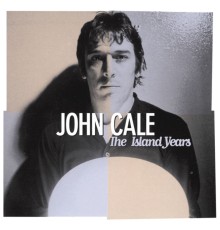 John Cale - The Island Years