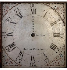 John Carter - Moments in Time