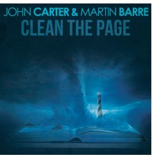John Carter & Martin Barre - Clean the Page