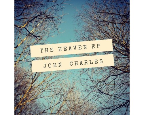 John Charles - The Heaven EP