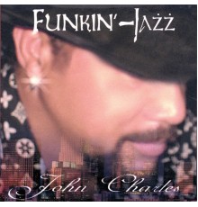 John Charles - Funkin Jazz