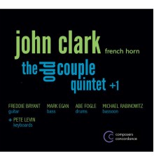 John Clark - The Odd Couple Quintet +1