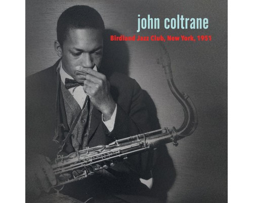 John Coltrane - Birdland 1951 (Live)