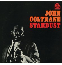 John Coltrane - Stardust