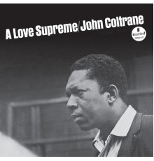 John Coltrane - A Love Supreme