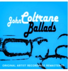 John Coltrane - Ballads