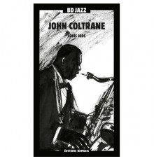 John Coltrane - BD Music & Louis Joos Present John Coltrane