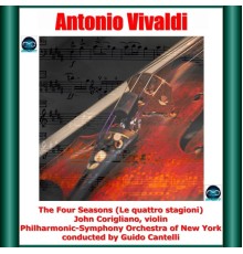 John Corigliano, Guido Cantelli, Philharmonic-Symphony Orchestra of New York - Vivaldi: The Four Seasons (Le quattro stagioni)