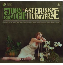 John Craigie - Asterisk the Universe