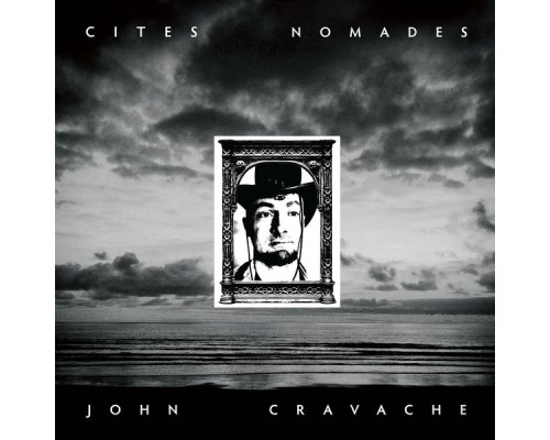 John Cravache - Cités nomades