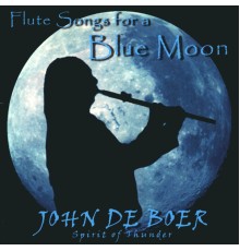 John De Boer - Flute Songs For A Blue Moon