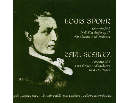 John Denman, Hazel Vivienne & The Sadlers Wells Opera Orchestra - Louis Spohr: Concerto No. 2 in E-Flat Major Op. 57 - Carl Stamitz: Concerto No. 3 in B-Flat Major