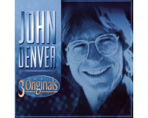 John Denver - 3 Originals