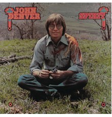 John Denver - Spirit