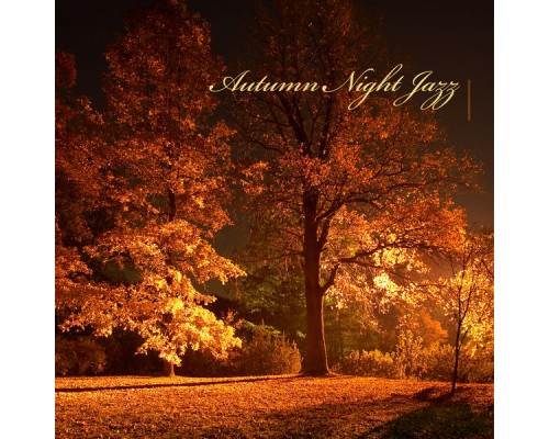 John Devson, Bill Piece, Marco Rinaldo - Autumn Night Jazz: Calm Background Cafe Music