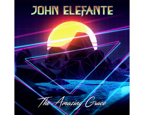 John Elefante - The Amazing Grace