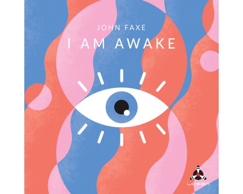 John Faxe - I Am Awake