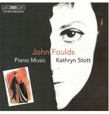 John Foulds - FOULDS: Piano Music