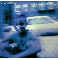 John Frusciante - Inside of Emptiness