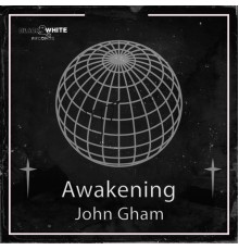 John Gham - Awakening