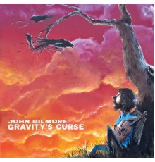 John Gilmore - Gravity's Curse