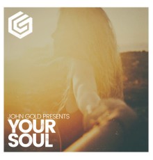 John Gold - Your Soul