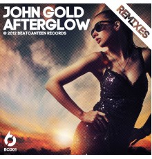 John Gold - Afterglow Remixes