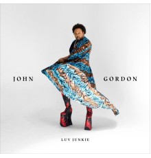 John Gordon - Luv Junkie