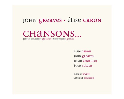 John Greaves - Chansons…