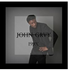 John Grvy - 199X