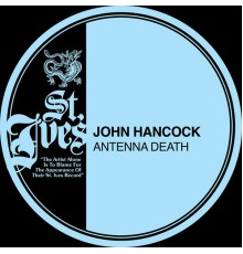 John Hancock - Antenna Death