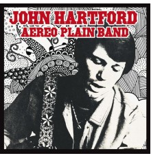 John Hartford - Aereo-Plain Band