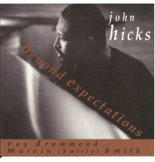 John Hicks - Beyond Expectations