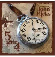 John Hicks - Five After Four