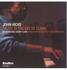 John Hicks - Music in the Key of Clark