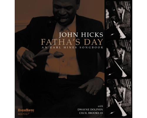 John Hicks - Fatha's Day: An Earl Hines Songbook John Hicks - Fatha's Day: An Earl Hines Songbook