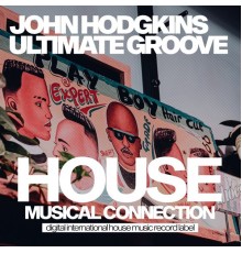 John Hodgkins - Ultimate Groove