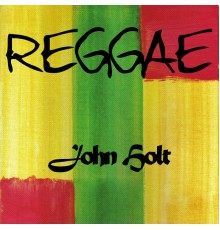 John Holt - Reggae John Holt