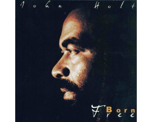 John Holt - Born Free