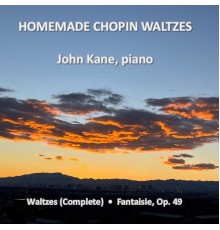 John Kane - Homemade Chopin Waltzes