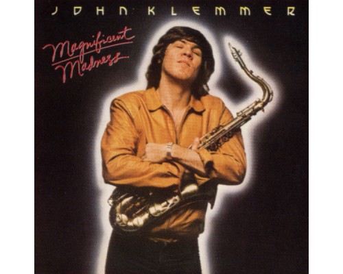 John Klemmer - Magnificent Madness