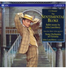 John Lanchbery & Orchestra Victoria - The Sentimental Bloke