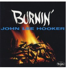 John Lee Hooker - Burnin'